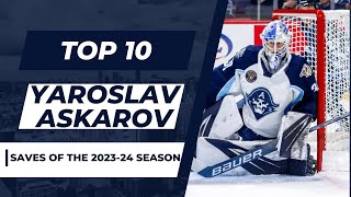 TOP 10 YAROSLAV ASKAROV SAVES  202324 Season [upl. by Darby]