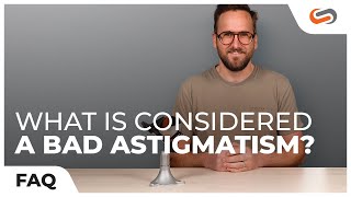 What is Considered a Bad Astigmatism  SportRx [upl. by Mas]