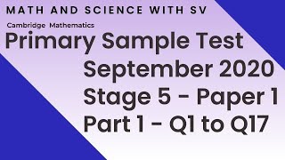 Stage 5Primary Sample Test September 2020MathPaper 1Part 1Q1 to Q17 [upl. by Eenahc]