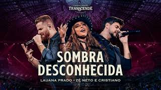 Lauana Prado Transcende Sombra Desconhecida feat zncoficial [upl. by Malti482]