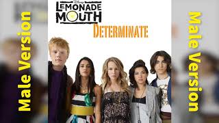 Lemonade Mouth  Determinate Male Version [upl. by Lurleen]