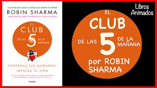 El Club de las 5 de la Mañana por Robin Sharma  Resumen Animado  Libros Animados [upl. by Seedman]