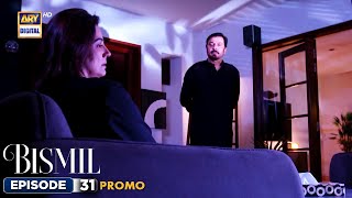 Bismil Episode 31  Promo  Naumaan Ijaz  Hareem Farooq  Saad Qureshi  ARY Digital [upl. by Yrrehc]