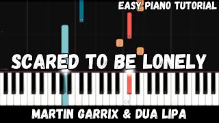 Martin Garrix amp Dua Lipa  Scared To Be Lonely Easy Piano Tutorial [upl. by Adirf330]