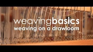 Weaving Basics Weaving on a Drawloom [upl. by Rosa410]