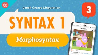 Syntax  Morphosyntax Crash Course Linguistics 3 [upl. by Shirl]