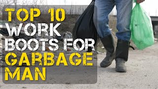 Top 10 Best Work Boots for a Garbage Man [upl. by Avat]