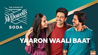 House of McDowell’s Presents Yaaron Waali Baat [upl. by Laehctim708]