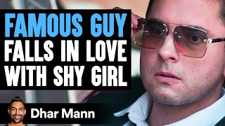 FAMOUS GUY Falls In Love With SHY GIRL  Dhar Mann Studios [upl. by Zelten395]