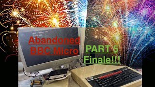 Abandoned BBC Micro this is the final Part 5 [upl. by Saerdna]