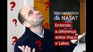 Visco ou Látex Você sabe a real diferença [upl. by Gillespie]