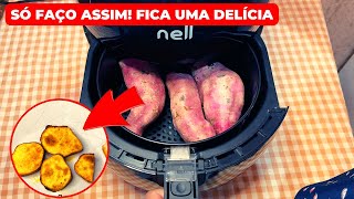 BATATA DOCE NA AIRFRYER  SÓ FAÇO ASSIM FICA UMA DELÍCIA [upl. by Norvall]