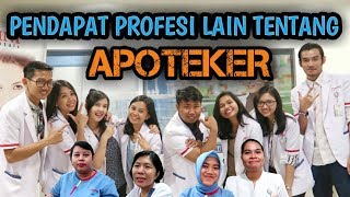 PENDAPAT PROFESI LAIN TENTANG APOTEKER [upl. by Arny311]