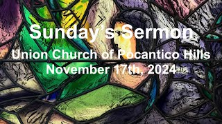 Sundays Sermon  111724 [upl. by Valaria529]