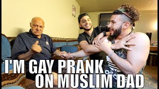 IM GAY PRANK ON MUSLIM DAD [upl. by Frasquito]