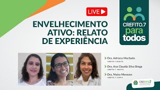 ENVELHECIMENTO ATIVO RELATO DE EXPERIÊNCIA [upl. by Naek728]