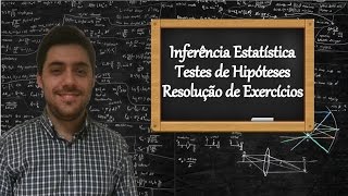 Inferência Estatística  Resolução de Exercícios referentes às Aulas 2 3 e 4 [upl. by Aicilyhp381]