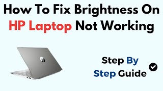 How To Fix Brightness On HP Laptop Not Working Windows 11 [upl. by Kurtz]