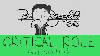 Critical Role Animated  Burt Reynolds [upl. by Freyah145]