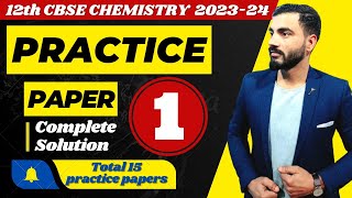 12th CHEMISTRY Practice Paper  1 Complete Solution JATAINCLASSES [upl. by Anaeel413]