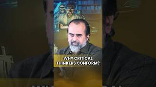 Why critical thinkers conform  Acharya Prashant [upl. by Charmane]