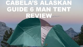 CABELAS ALASKAN GUIDE 6 MAN TENT REVIEW [upl. by Pasol273]