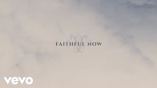 Vertical Worship  Faithful Now Single Version Official Lyric Video [upl. by Mak]