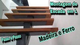 Escada de Ferro com Madeira Montagem completa passo á passo escada escadadeferro [upl. by Rise]