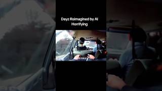 DayZ reimagined by Ai is horrifying dayz dayzstandalone dayzgameplay ai gaming gameplay [upl. by Coad]