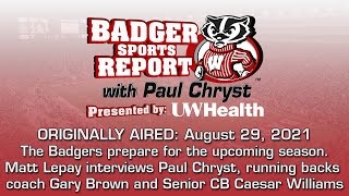 Badger Sports Report with Paul Chryst Show 1 August 29 2021 [upl. by Anoyi]