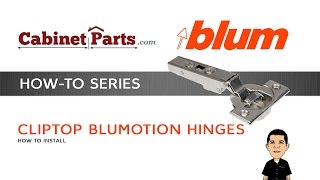 How to Install and Adjust a Blum Cliptop 110 degree Blumotion Hinge  Cabinetpartscom [upl. by Bernelle]