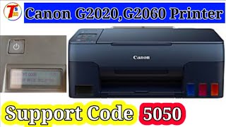 Canon g2060 printer support code 5050  G2020 G2060 G3060 G3021 printer [upl. by Esirahc]