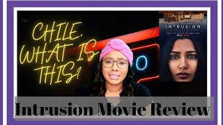 Netflix Original Intrusion Movie Review Spoilers Galore intrusion [upl. by Anatolio]