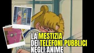 😢☎ Piange il teleeefonoooo  La mestizia delle cabine negli anime 😢☎ [upl. by Annoved]