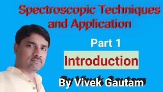 1 of 5 Spectroscopic Techniques and Application  Spectroscopy Introduction  BTech 1st year [upl. by Laryssa]