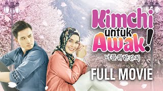 KIMCHI UNTUK AWAK  FULL MOVIE [upl. by Gainer]