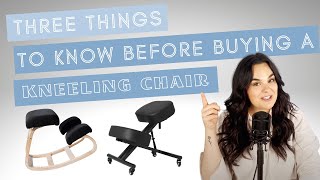 3 Things You Need To Know Before Buying A Kneeling Chair  What To Look For In A Kneeling Chair [upl. by Kristos]