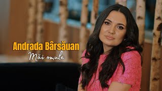 Andrada Barsauan  Mai omule  videoclip oficial [upl. by Tamma]