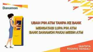 LUPA PIN ATM BANK DANAMON CARA MENGATASI LUPA PIN ATM BANK DANAMON PAKAI MESIN ATM TANPA KE BANK [upl. by Eiram]