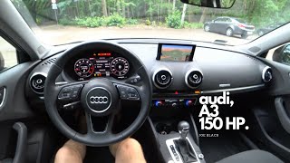 Audi A3 15 TFSI 150 HP 4K  POV Test Drive 065 Joe Black [upl. by Schnabel]