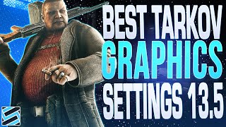 BEST GRAPHICS AND POST FX SETTINGS  GAME OPTIMIZATION  Escape from Tarkov 0135 [upl. by Yedrahs910]