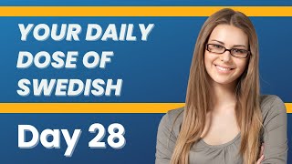 Your daily dose of Swedish Day 28 [upl. by Jefferson525]