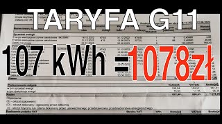 ⚡️TARYFA G11 ❗ Zdziwił się 1078 zł za zużycie 107 kWh prądu [upl. by Attenej]