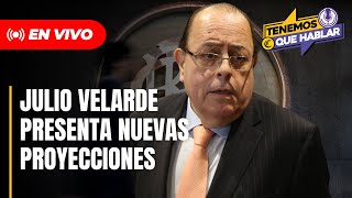 🔴 Julio Velarde  PRESIDENTE DEL BCR presenta PROYECCIONES ECONÓMICAS  Tenemos que Hablar [upl. by Buyers924]