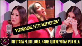 Diputada pluri llora y pide perdón porque nadie quiere votar por ella [upl. by Gnoud748]