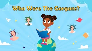 Who Were The Gorgons Who is Medusa Gorgon Facts Greek Myths for Kids  What is is a Gorgon [upl. by Leiruh]