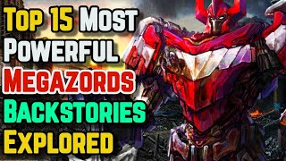 Top 15 Most Powerful Megazords In Power Rangers  Backstories Explored [upl. by Ynohtnacram]