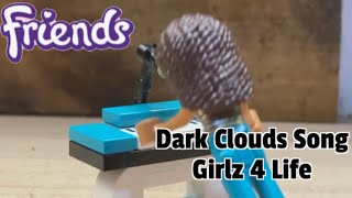 Lego Friends  ‘Black Clouds’ Song Girlz 4 Life Movie Animation Skit [upl. by Gerick929]