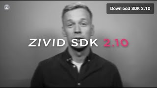 ZIVID SDK 210  Full Support for the brand new Zivid 2 3D camera and awesome new features [upl. by Haet]