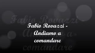 Fabio Rovazzi  Andiamo a comandare with lyrics [upl. by Uase]